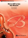 We're Off to See the Wizard - String Orchestra