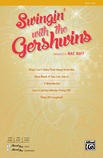 Swingin' with the Gershwins! - Choral