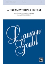 A Dream Within a Dream - Choral