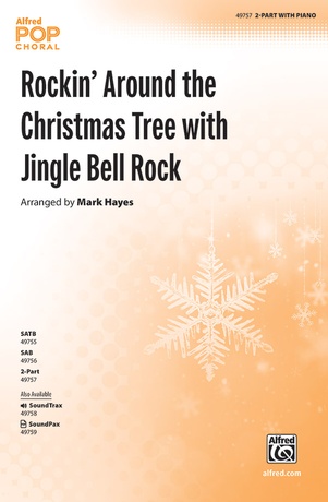 Rockin' Around the Christmas Tree with Jingle Bell Rock - Choral