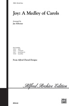 Joy: A Medley of Carols - Choral