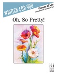 Oh, So Pretty! - Piano