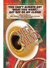 You Can't Always Get What You Want / Get Off of My Cloud - Marching Band