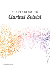 The Progressing Clarinet Soloist - Solo & Small Ensemble