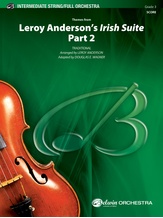 Leroy Anderson's Irish Suite, Part 2 (Themes from) - Full Orchestra