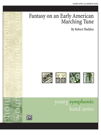Fantasy on an Early American Marching Tune - Concert Band