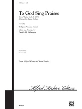 To God Sing Praises (from <i>Regina Coeli,</i> K. 108) - Choral