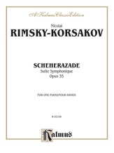 Rimsky-Korsakov: Scheherazade (Suite Symphonique, Op. 35) - Piano Duets & Four Hands