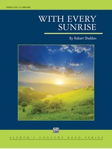With Every Sunrise - Concert Band