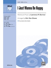 I Just Wanna Be Happy - Choral