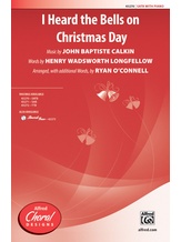 I Heard the Bells on Christmas Day - Choral