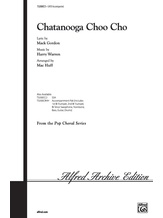 Chattanooga Choo Choo - Choral