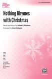 Nothing Rhymes with Christmas - Choral
