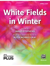 White Fields in Winter - Choral