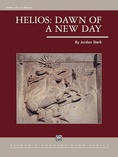 Helios: Dawn of a New Day - Concert Band