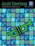 Jazzin' Americana 3: 8 Intermediate Piano Solos That Celebrate American Jazz - Piano