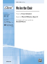 We Are the Choir - Choral