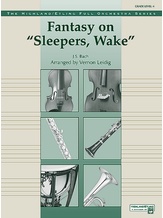 Fantasy on "Sleepers, Wake" - Full Orchestra