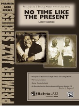 No Time Like the Present - Jazz Ensemble