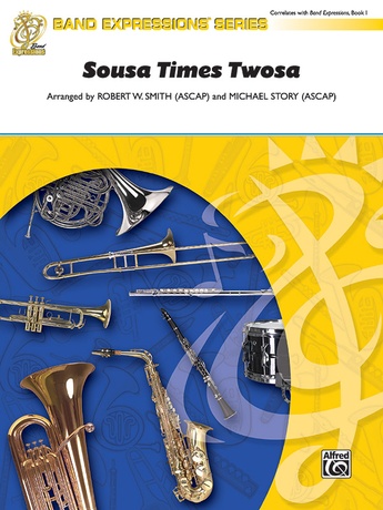 Sousa Times Twosa: Flute: Robert W. Smith | Concert Band Sheet Music