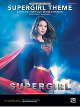Supergirl Theme (From the Television Series <i>Supergirl</i>) - Piano