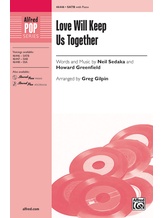 Love Will Keep Us Together - Choral