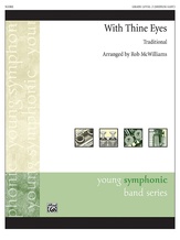 With Thine Eyes - Concert Band