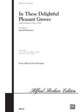 In These Delightful Pleasant Groves - Choral