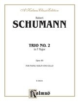 Schumann: Trio No. 2 in F Major, Op. 80 - String Ensemble