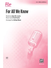 For All We Know - Choral