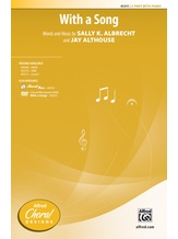 With a Song - Choral
