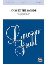 Away in the Woods - Choral