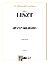 Liszt: Six Consolations - Piano