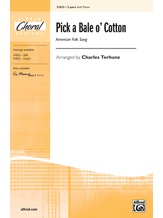 Pick a Bale o' Cotton - Choral