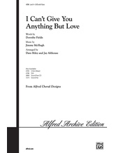 I Can't Give You Anything but Love - Choral