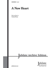 A New Heart - Choral