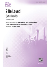 2 Be Loved - Choral