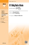 If I Only Had a Brain (from <i>The Wizard of Oz</i>) - Choral