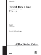 Ye Shall Have a Song - Choral