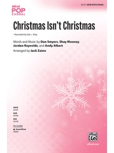 Christmas Isn't Christmas - Choral