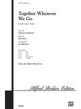 Together Wherever We Go (from <I>Gypsy</I>) - Choral
