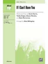 If I Can't Have You - Choral