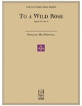 To a Wild Rose, Op. 51, No. 1 - Piano
