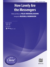 How Lovely Are the Messengers - Choral
