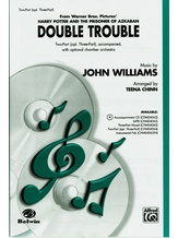 Double Trouble (from <I>Harry Potter and the Prisoner of Azkaban</I>) - Choral
