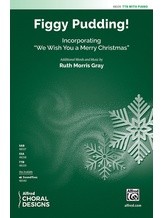 Figgy Pudding! - Choral