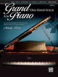 Grand One-Hand Solos for Piano, Book 6: 8 Late Intermediate Pieces for Right or Left Hand Alone - Piano