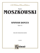 Moszkowski: Spanish Dances, Op. 12 - Piano Duets & Four Hands