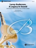 Leroy Anderson -- A Legacy in Sound - Concert Band