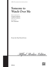 Someone to Watch Over Me - Choral